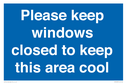 please-keep-windows-closed-to-keep-this-area-cool-blue-background-with-white-tex~